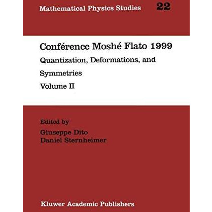 Conf?rence Mosh? Flato 1999: Quantization, Deformations, and Symmetries Volume I [Hardcover]