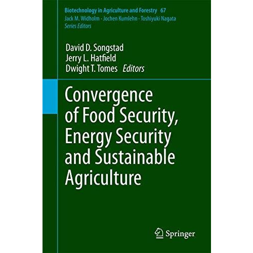 Convergence of Food Security, Energy Security and Sustainable Agriculture [Hardcover]