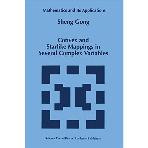 Convex and Starlike Mappings in Several Complex Variables [Paperback]