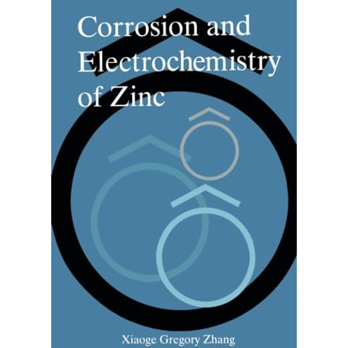 Corrosion and Electrochemistry of Zinc [Paperback]