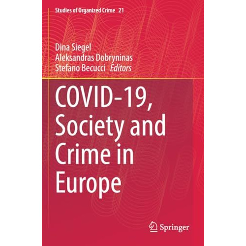 Covid-19, Society and Crime in Europe [Paperback]