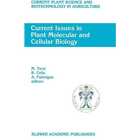 Current Issues in Plant Molecular and Cellular Biology: Proceedings of the VIIIt [Hardcover]