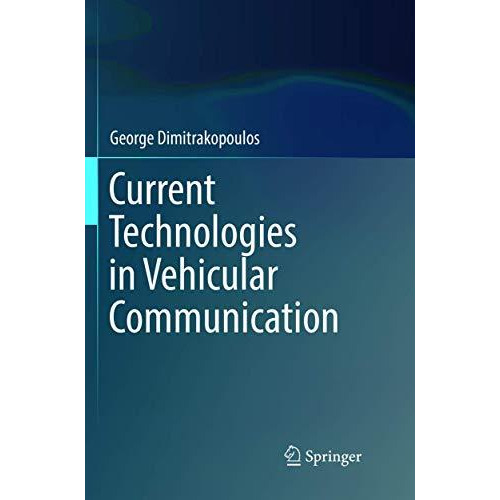 Current Technologies in Vehicular Communication [Paperback]