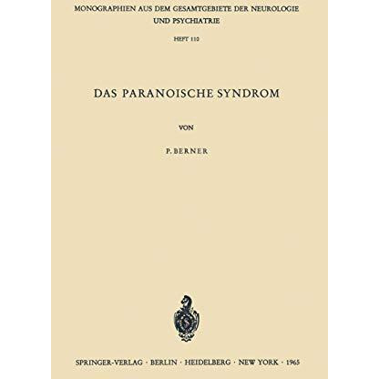 Das Paranoische Syndrom: Klinisch-experimentelle Untersuchungen zum Problem der  [Paperback]