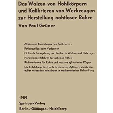 Das Walzen von Hohlk?rpern und das Kalibrieren von Werkzeugen zur Herstellung na [Paperback]