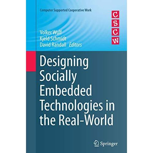 Designing Socially Embedded Technologies in the Real-World [Paperback]