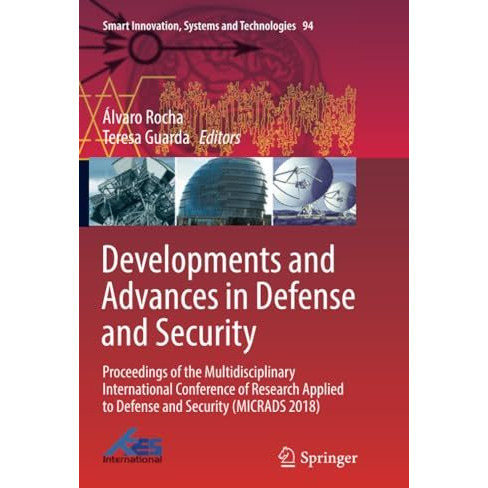 Developments and Advances in Defense and Security: Proceedings of the Multidisci [Paperback]