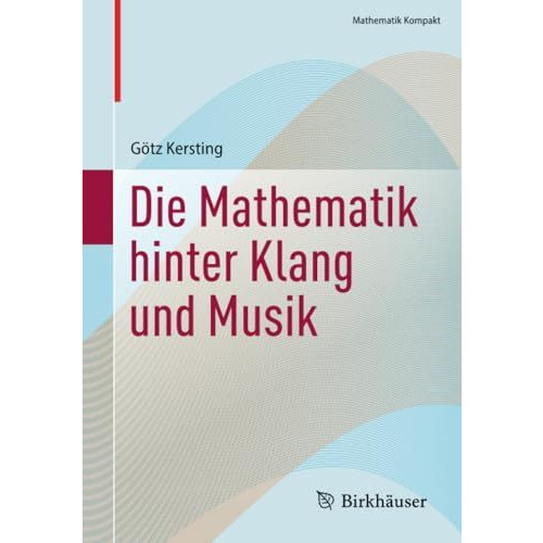 Die Mathematik hinter Klang und Musik [Paperback]