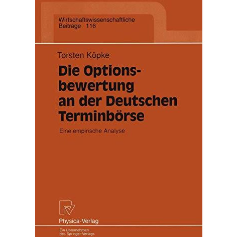 Die Optionsbewertung an der Deutschen Terminb?rse: Eine empirische Analyse [Paperback]