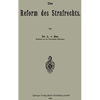 Die Reform des Strafrechts [Paperback]