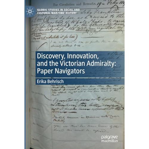 Discovery, Innovation, and the Victorian Admiralty: Paper Navigators [Paperback]