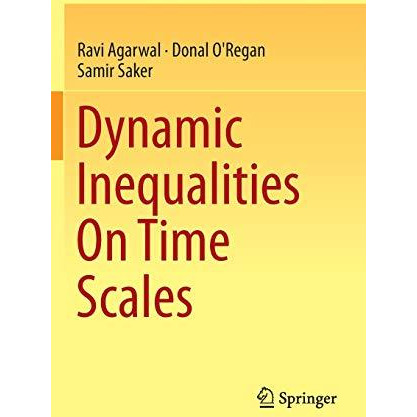 Dynamic Inequalities On Time Scales [Hardcover]