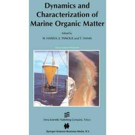 Dynamics and Characterization of Marine Organic Matter [Paperback]