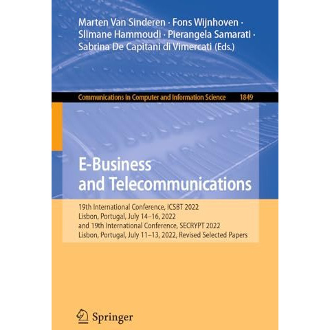 E-Business and Telecommunications: 19th International Conference, ICSBT 2022, Li [Paperback]