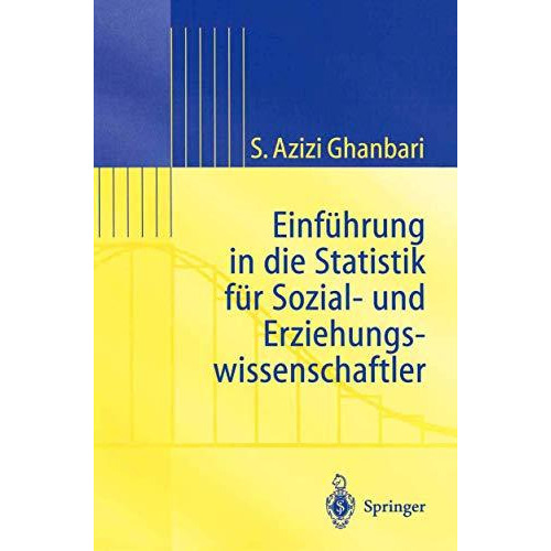 Einf?hrung in Die Statistik f?r Sozial- Und Erziehungs-wissenschaftler [Paperback]