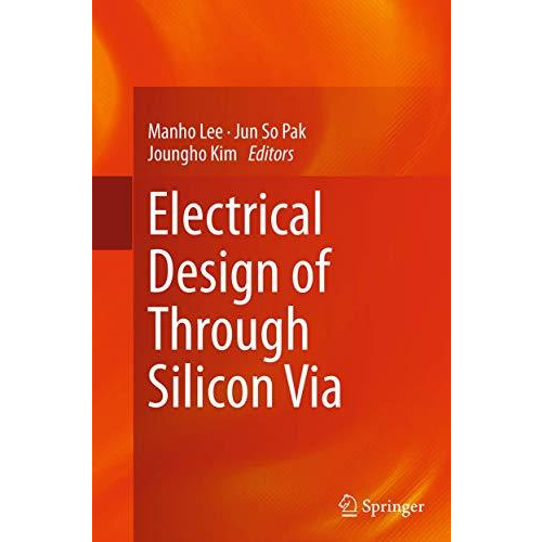 Electrical Design of Through Silicon Via [Paperback]