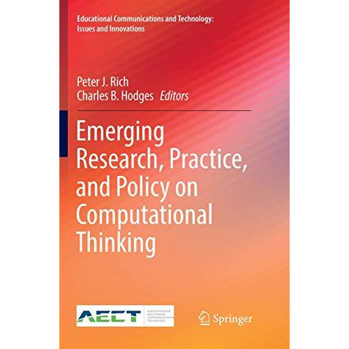 Emerging Research, Practice, and Policy on Computational Thinking [Paperback]