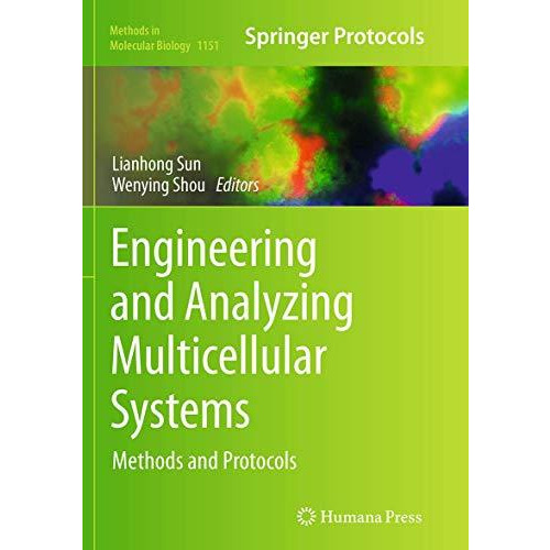 Engineering and Analyzing Multicellular Systems: Methods and Protocols [Paperback]