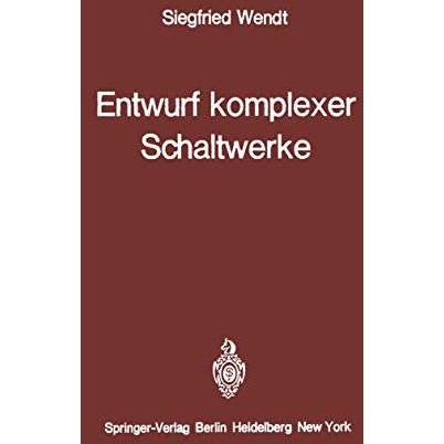 Entwurf komplexer Schaltwerke [Paperback]