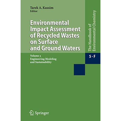 Environmental Impact Assessment of Recycled Wastes on Surface and Ground Waters: [Hardcover]