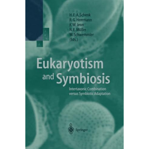 Eukaryotism and Symbiosis: Intertaxonic Combination versus Symbiotic Adaptation [Paperback]