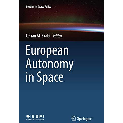 European Autonomy in Space [Paperback]