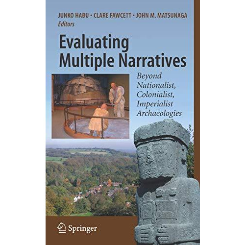 Evaluating Multiple Narratives: Beyond Nationalist, Colonialist, Imperialist Arc [Hardcover]