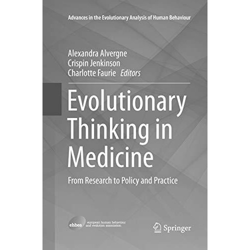 Evolutionary Thinking in Medicine: From Research to Policy and Practice [Paperback]