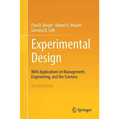 Experimental Design: With Application in Management, Engineering, and the Scienc [Paperback]