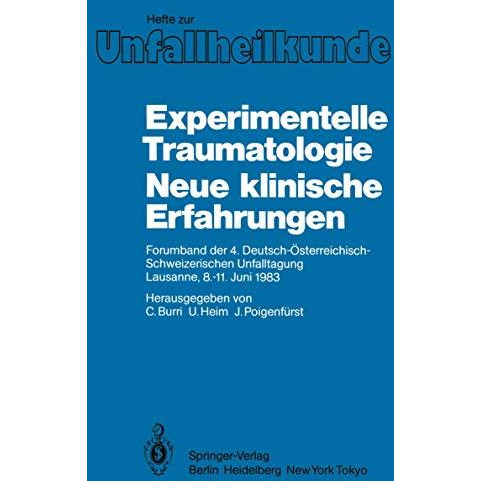 Experimentelle Traumatologie Neue klinische Erfahrungen: Forumband der 4. Deutsc [Paperback]