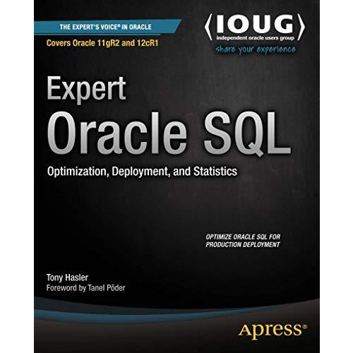 Expert Oracle SQL: Optimization, Deployment, and Statistics [Paperback]