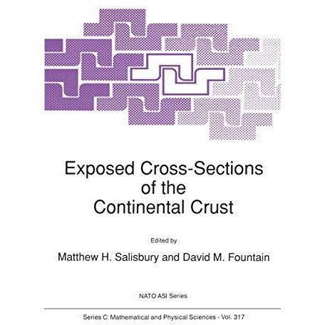 Exposed Cross-Sections of the Continental Crust [Paperback]