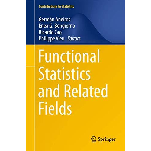 Functional Statistics and Related Fields [Paperback]