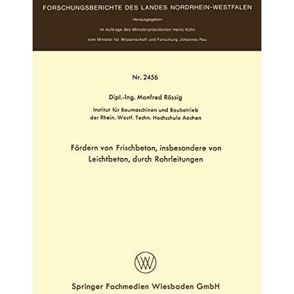 F?rdern von Frischbeton, insbesondere von Leichtbeton, durch Rohrleitungen [Paperback]