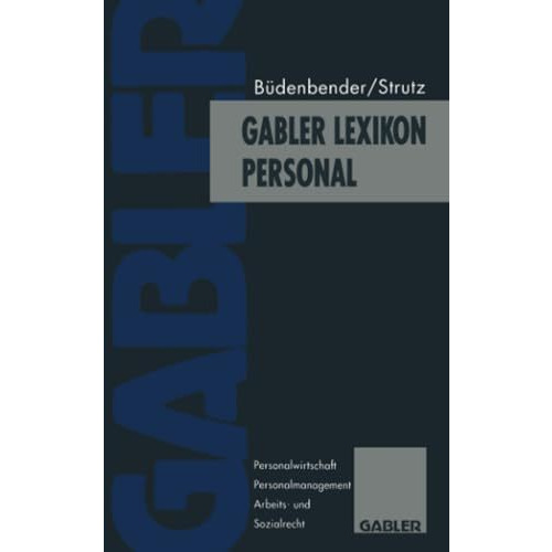 Gabler Lexikon Personal: Personalwirtschaft, Personalmanagement, Arbeits- und So [Paperback]