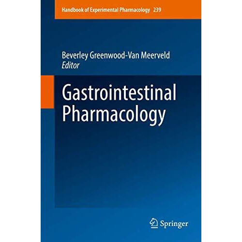 Gastrointestinal Pharmacology [Hardcover]