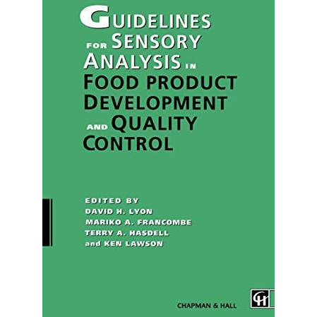 Guidelines for Sensory Analysis in Food Product Development and Quality Control [Paperback]