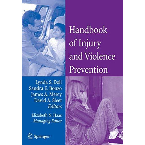 Handbook of Injury and Violence Prevention [Paperback]