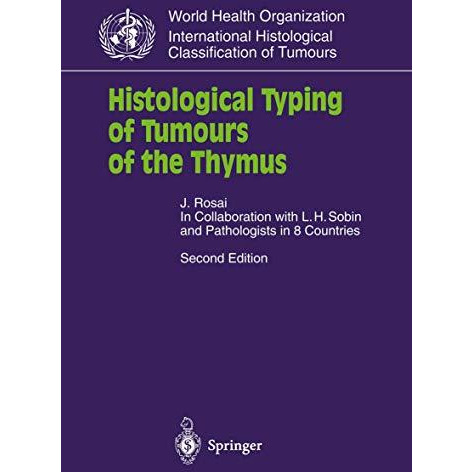 Histological Typing of Tumours of the Thymus [Paperback]