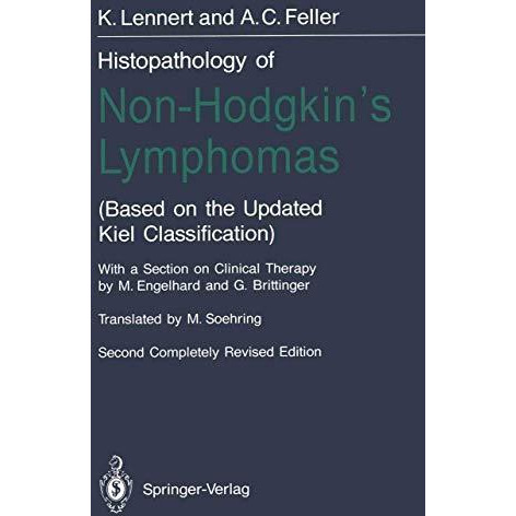 Histopathology of Non-Hodgkins Lymphomas: (Based on the Updated Kiel Classifica [Paperback]