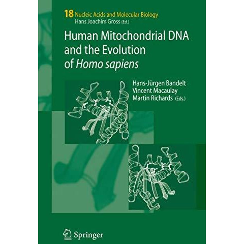 Human Mitochondrial DNA and the Evolution of Homo sapiens [Hardcover]