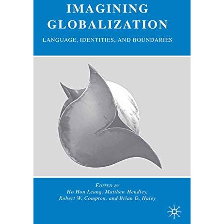 Imagining Globalization: Language, Identities, and Boundaries [Paperback]