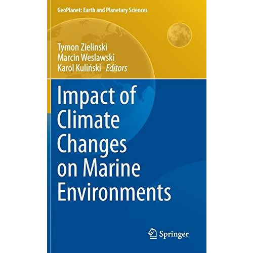 Impact of Climate Changes on Marine Environments [Hardcover]