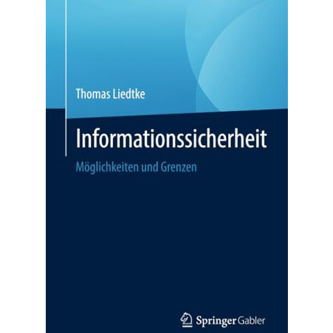 Informationssicherheit: M?glichkeiten und Grenzen [Paperback]