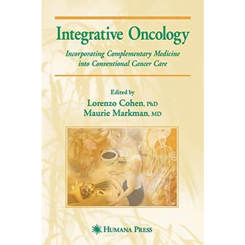 Integrative Oncology: Incorporating Complementary Medicine into Conventional Can [Paperback]