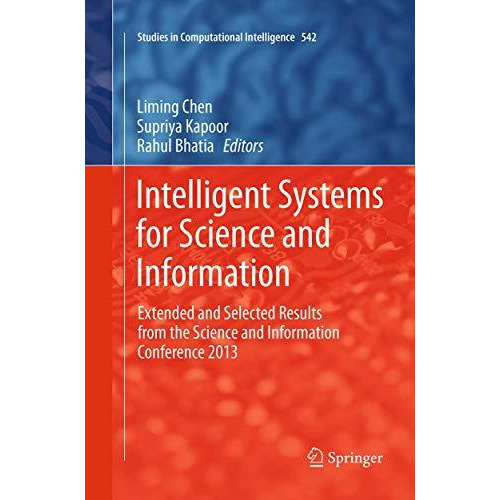 Intelligent Systems for Science and Information: Extended and Selected Results f [Paperback]