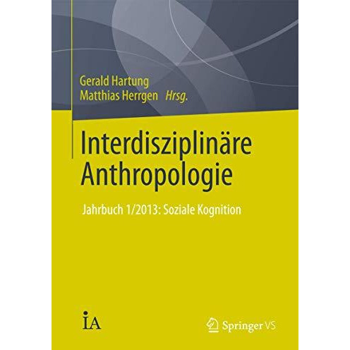 Interdisziplin?re Anthropologie: Jahrbuch 1/2013: Soziale Kognition [Paperback]