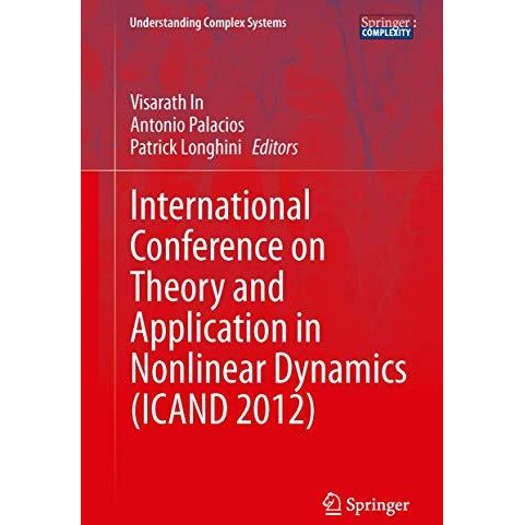 International Conference on Theory and Application in Nonlinear Dynamics  (ICAND [Hardcover]