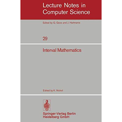 Interval Mathematics: Proceedings of the International Symposium Karlsruhe, West [Paperback]