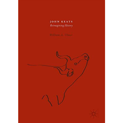 John Keats: Reimagining History [Hardcover]